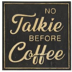 No Talkie Before Coffee Metal Sign