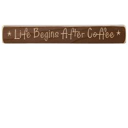 Life Begins After Coffee Sign