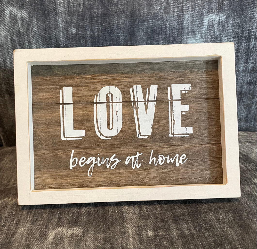 Love Begins at Home Easel Sign