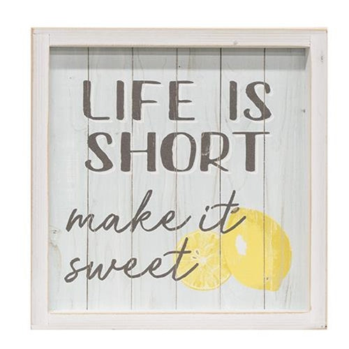 Life Is Short Make It Sweet